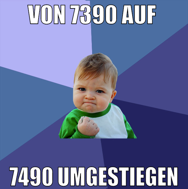 von 7390 auf  7490 umgestiegen