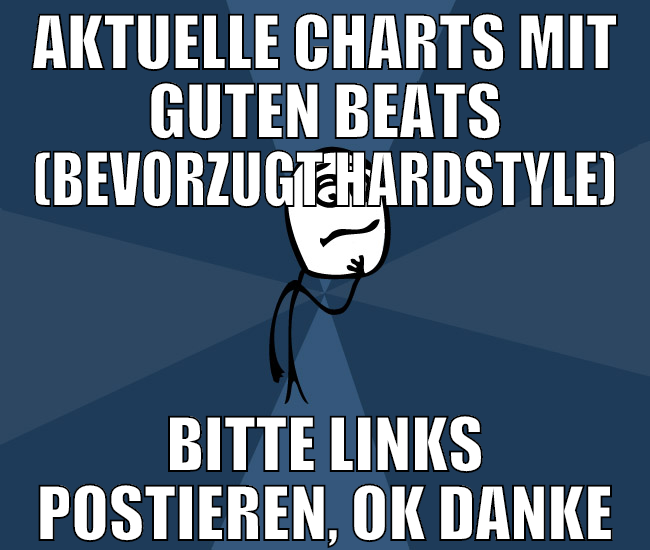 aktuelle charts mit guten beats (bevorzugt hardsty