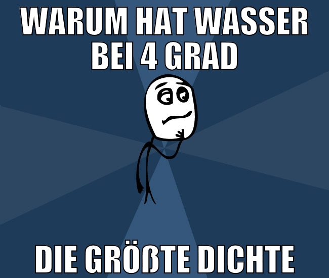 Warum hat wasser bei 4 grad die größte dichte