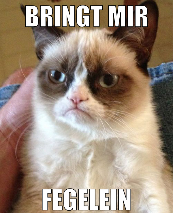 BRINGT MIR FEGELEIN