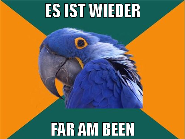 es ist wieder far am been