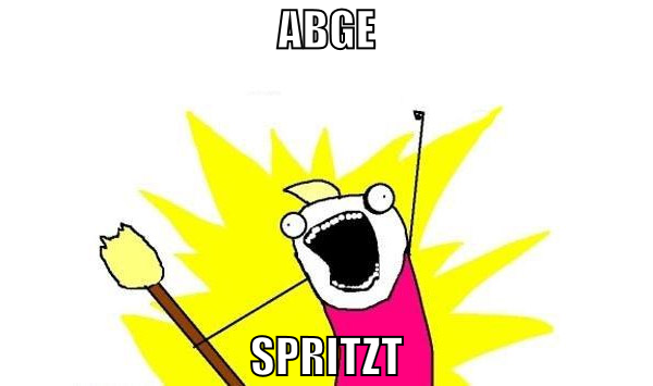 Abge spritzt