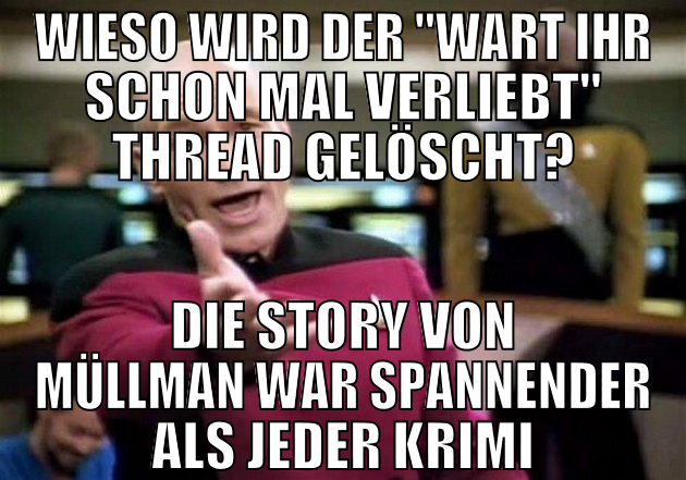wieso wird der "wart ihr schon mal verliebt" threa