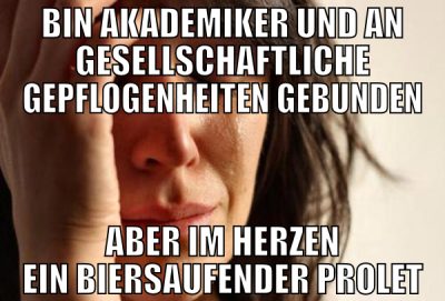 Bin akademiker und an gesellschaftliche gepflogenh