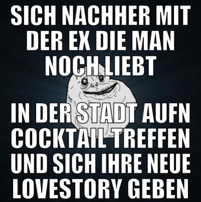 sich nachher mit der ex die man noch liebt in der