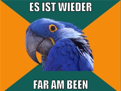 es ist wieder far am been