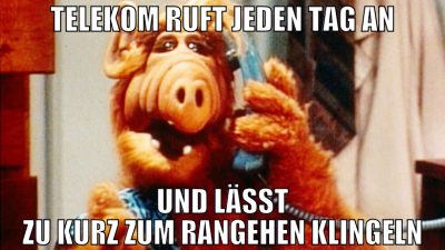 TELEKOM RUFT JEDEN TAG AN UND LÄSST ZU KURZ ZUM RA