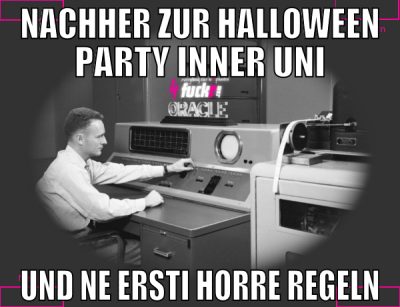 nachher zur halloween party inner uni und ne ersti