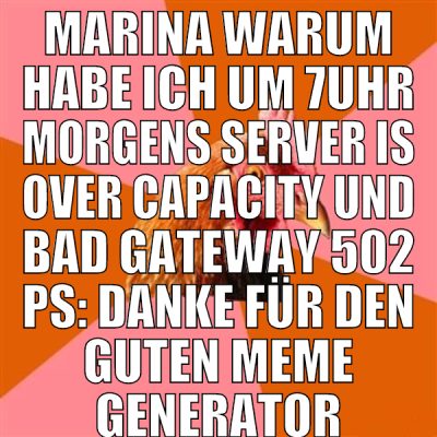 MArina warum habe ich um 7Uhr morgens Server is ov