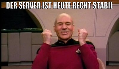 der server ist heute recht stabil
