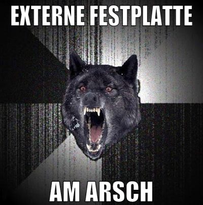 Externe festplatte am arsch