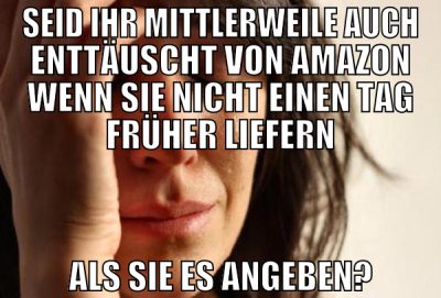seid ihr mittlerweile auch enttäuscht von amazon w