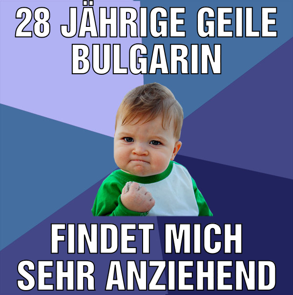 28 jährige geile bulgarin findet mich sehr anziehe