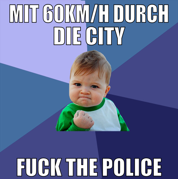 MIT 60KM/H DURCH DIE CITY FUCK THE POLICE
