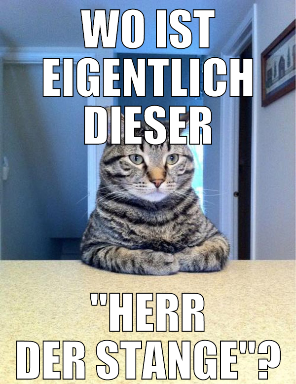 wo ist eigentlich dieser "herr der stange"?