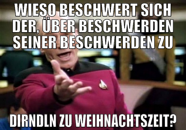 wieso beschwert sich der, über beschwerden seiner