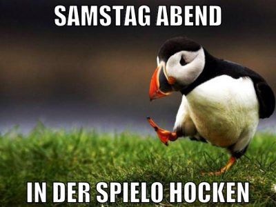 Samstag abend in der spielo hocken
