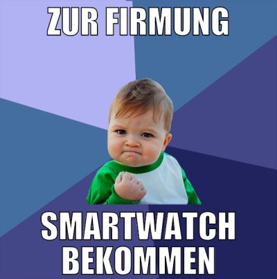 zur firmung smartwatch bekommen