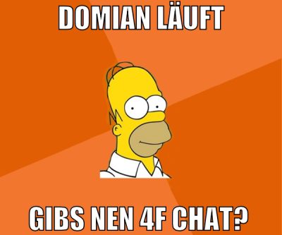 domian läuft gibs nen 4f chat?