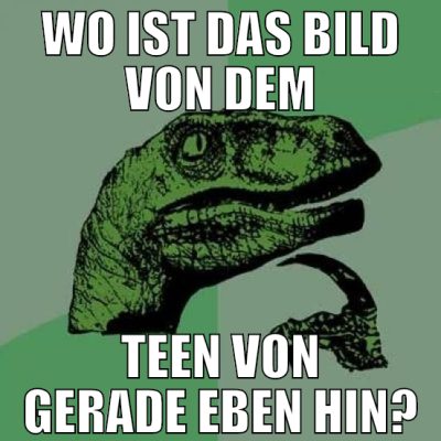 wo ist das bild von dem teen von gerade eben hin?