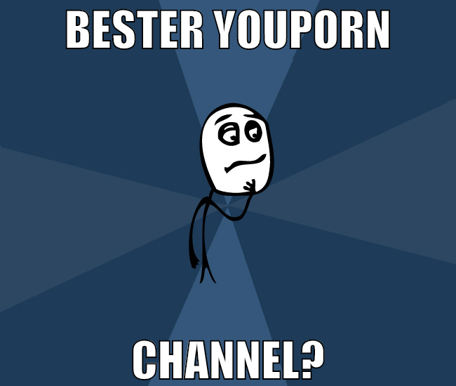 bester youporn channel?