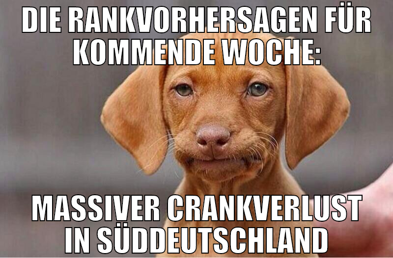 die rankvorhersagen für kommende woche: massiver c