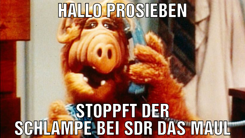 Hallo prosieben stoppft der schlampe bei sdr das m