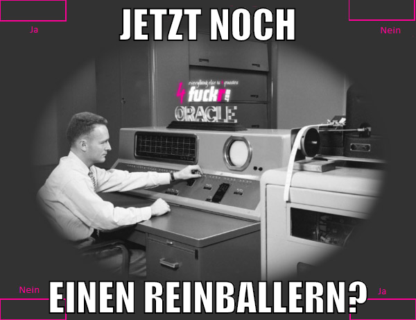 jetzt noch einen reinballern?