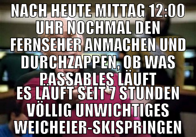 nach heute mittag 12:00 Uhr nochmal den fernseher