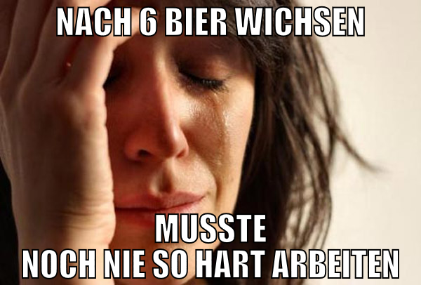 Nach 6 bier wichsen musste noch nie so hart arbeit
