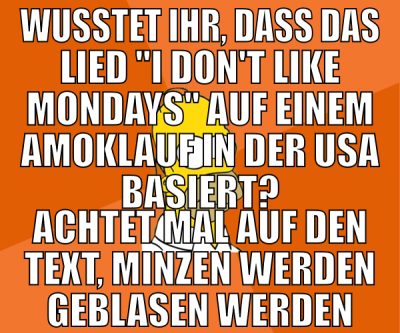wusstet ihr, dass das lied "i don't like mondays"
