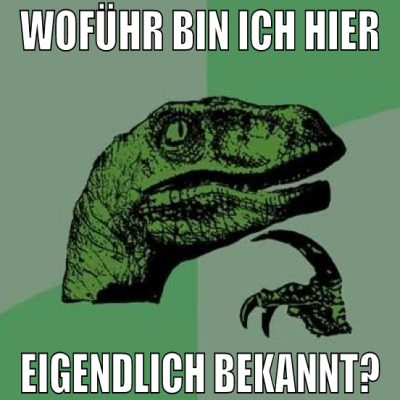 woführ bin ich hier eigendlich bekannt?