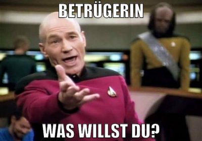 betrügerin was willst du?