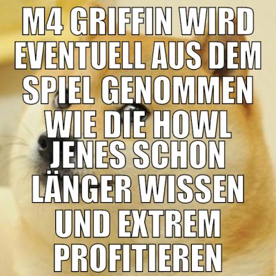 M4 griffin wird eventuell aus dem spiel genommen w