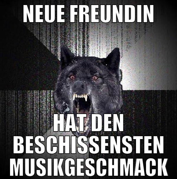 Neue freundin hat den beschissensten Musikgeschmac