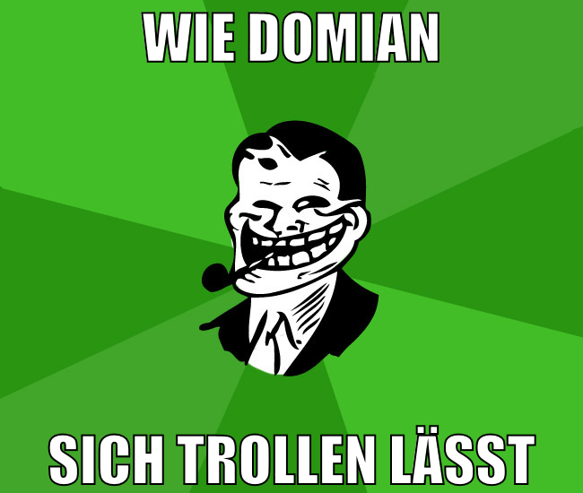 wie domian sich trollen lässt