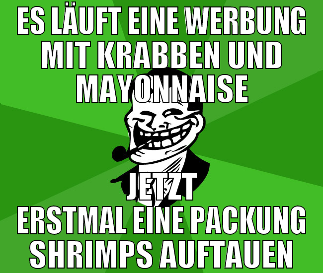 ES läuft eine werbung mit krabben und mayonnaise j