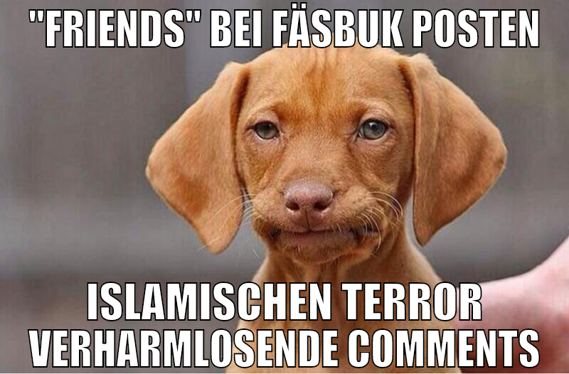 "friends" bei fäsbuk posten islamischen terror ver