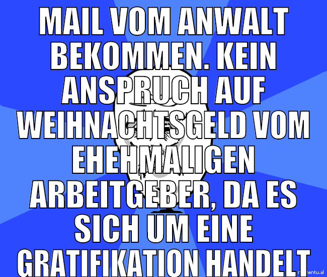mail vom anwalt bekommen. kein anspruch auf weihna