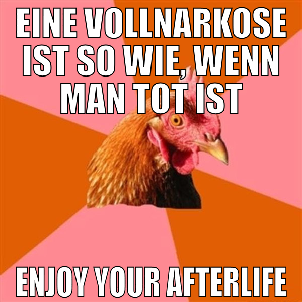 Eine Vollnarkose ist so wie, wenn man tot ist enjo