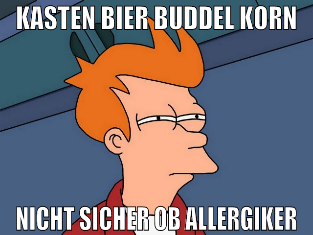kasten bier buddel korn nicht sicher ob allergiker