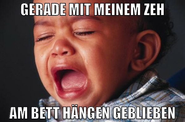 Gerade mit meinem Zeh am bett hängen geblieben