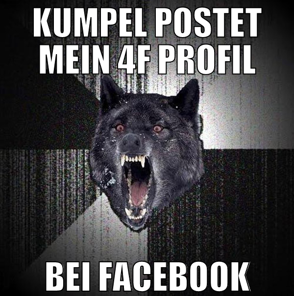 kumpel postet mein 4f profil bei facebook
