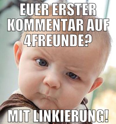 euer erster kommentar auf 4freunde? mit linkierung
