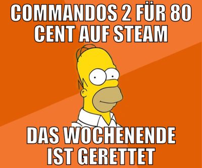 Commandos 2 für 80 cent auf steam das Wochenende i