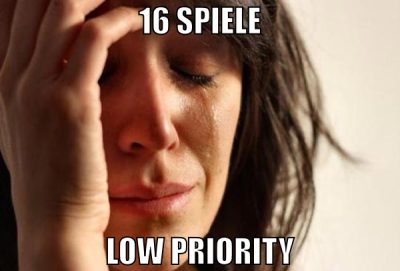 16 spiele low priority