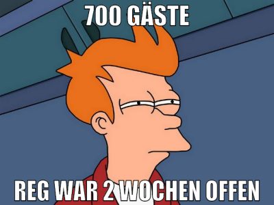 700 gäste reg war 2 wochen offen