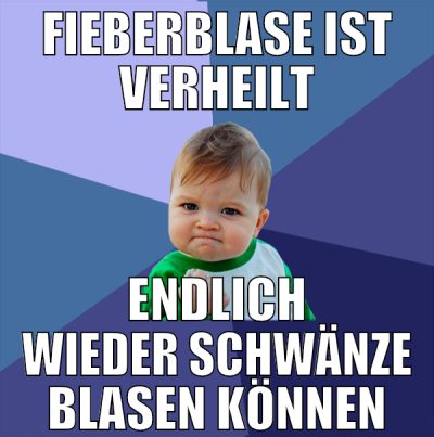 fieberblase ist verheilt endlich wieder schwänze b