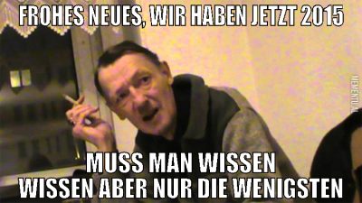 frohes neues, wir haben jetzt 2015 muss man wissen