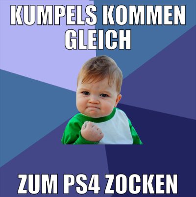 kumpels kommen gleich zum ps4 zocken